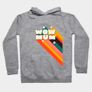 WOW MUM Retro Colorful Typography Hoodie